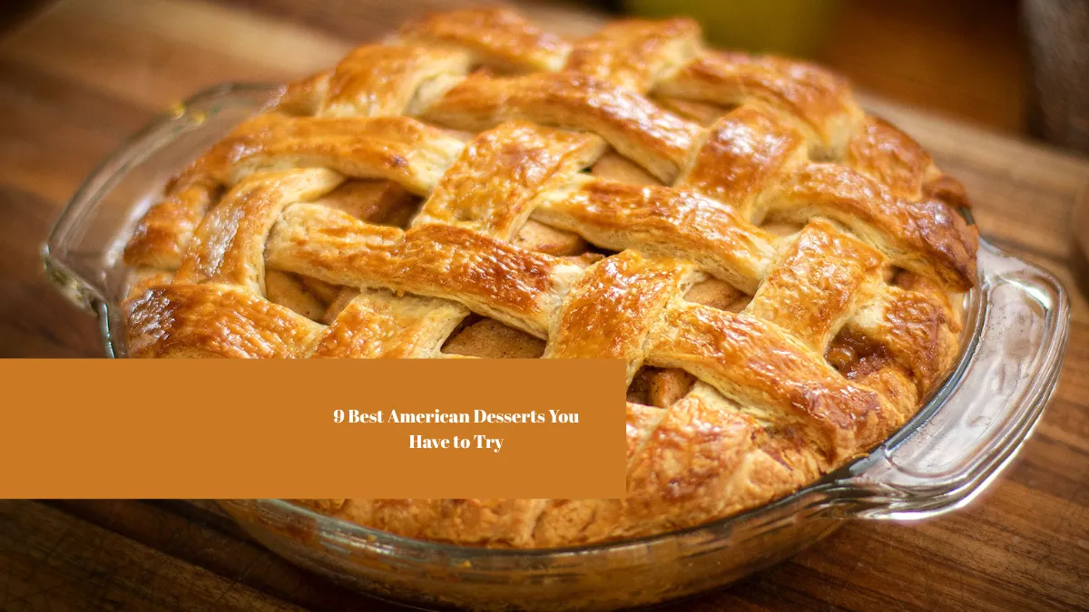 9 Best American Desserts You Have to Try