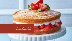 8 Strawberry Desserts That Are Almost Too Pretty to Eat