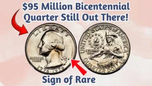 Rare 1976 Quarter Valued at $95 Million Might Still Be in Circulation