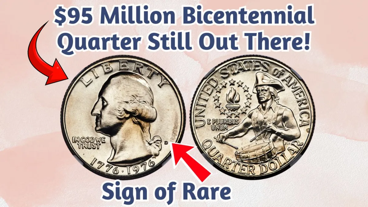 Rare 1976 Quarter Valued at $95 Million Might Still Be in Circulation